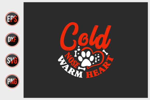 Cold Nose Warm Heart Svg.: A Designer's Review