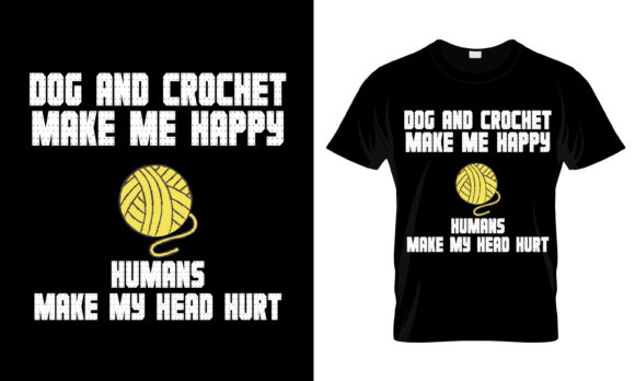 Dog and Crochet Make Me Happy T-Shirt