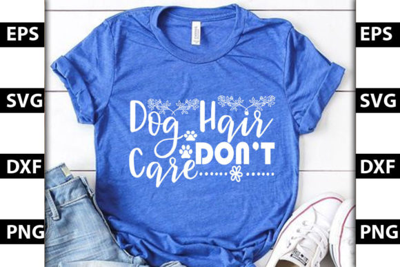 Dog Design, Dog Hair, Don't Care