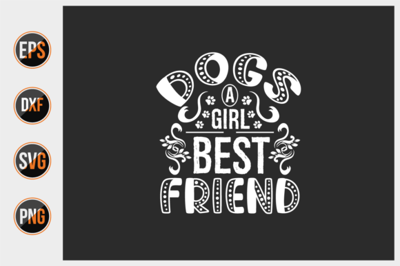 Dogs a Girl Best Friend Svg. Review for Embroidery