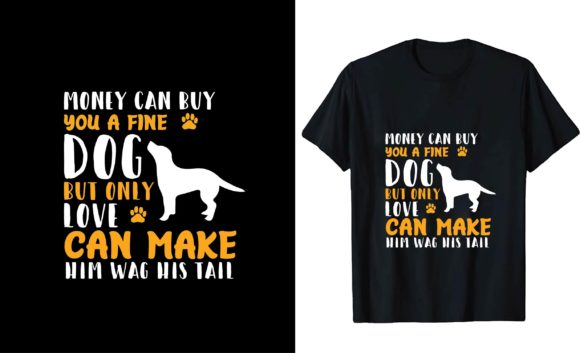 Money Can Buy You a Fine Dog, but Only Love Completes It