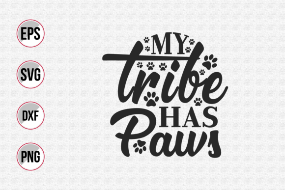 My Tribe Has Paws Svg. – A Designer's Review