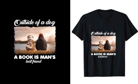 Outside of a Dog, a Book Is Man's Best